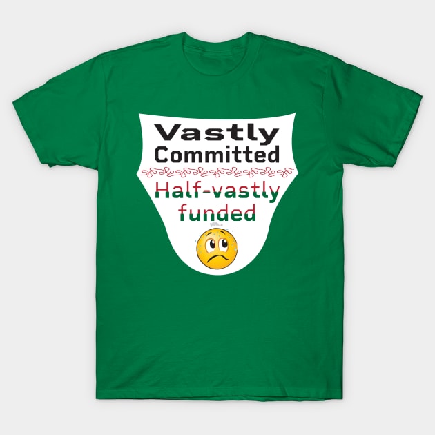 Vast Commitment T-Shirt by NN Tease